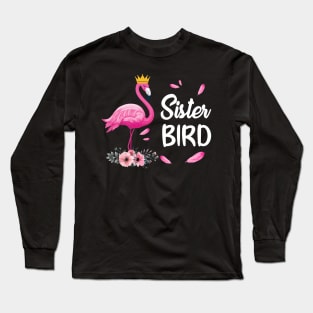 Sister Bird Flamingo Family Matching Gifts Long Sleeve T-Shirt